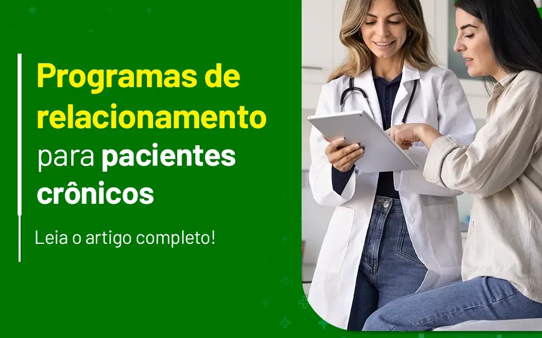 Programas de relacionamento para pacientes crônicos