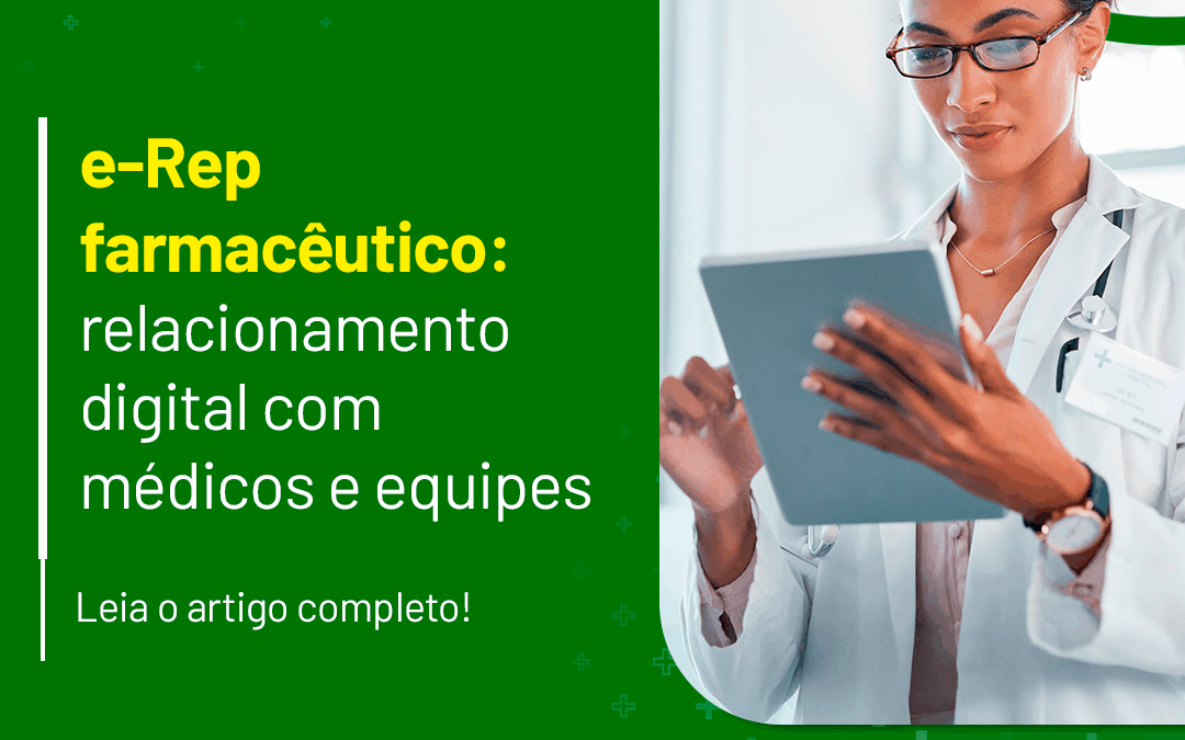 e-Rep: relacionamento digital com médicos e equipes