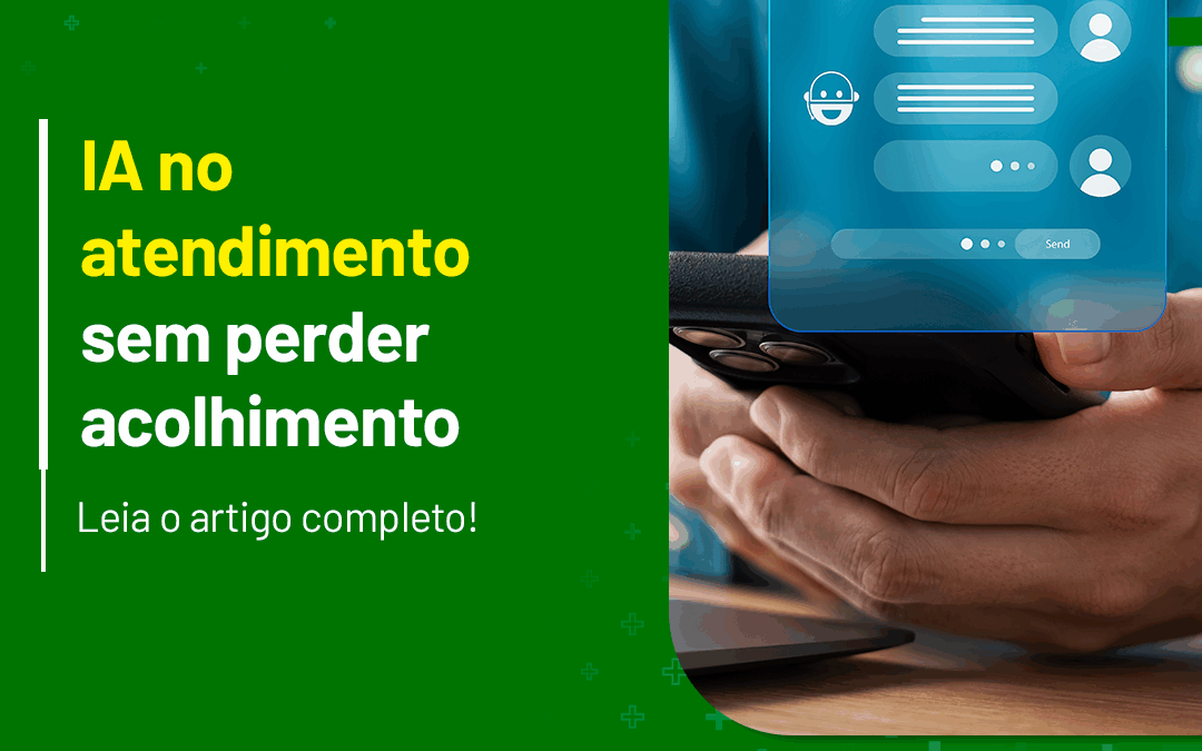 IA no atendimento em saúde sem perder acolhimento