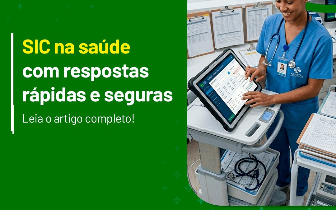 SIC na saúde com respostas rápidas e seguras